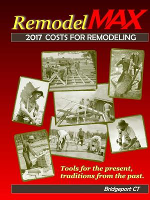 2017 Remodelmax Unit Cost Estimating Manual for Remodeling - Bridgeport CT & Vicinity P 418 p. 17