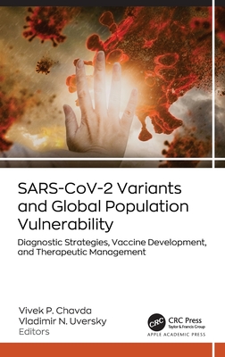 SARS-CoV-2 Variants and Global Population Vulnerability:Diagnostic Strategies, Vaccine Development, and Therapeutic Management