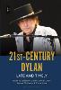 21st-Century Dylan:Late and Timely '22