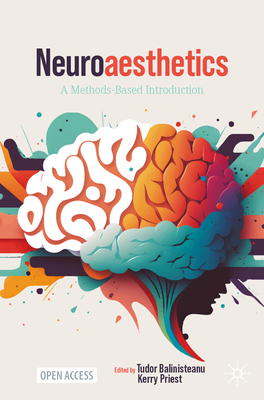 Neuroaesthetics:A Methods-Based Introduction, 2024 ed. '24