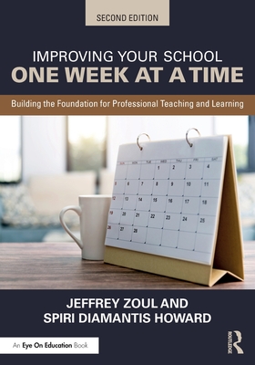 Improving Your School One Week at a Time: Building the Foundation for Professional Teaching and Learning 2nd ed. P 182 p. 24