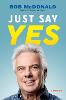 Just Say Yes: A Memoir H 25