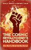 The Cosmic Revolutionary's Handbook(Or: How to Beat the Big Bang) H 286 p. 20