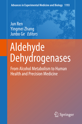 Aldehyde Dehydrogenases (Advances in Experimental Medicine and Biology, Vol. 3011)