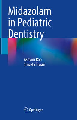 Midazolam in Pediatric Dentistry '24
