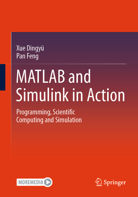 MATLAB and Simulink in Action 2024th ed. H 24