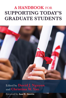 A Handbook for Supporting Today's Graduate Students P