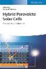 Hybrid Perovskite Solar Cells: Characteristics and Operation H 608 p. 21