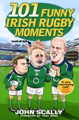 101 Funny Irish Rugby Moments P 400 p. 23