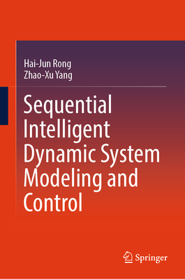 Sequential Intelligent Dynamic System Modeling and Control 1st ed. 2024 H 24
