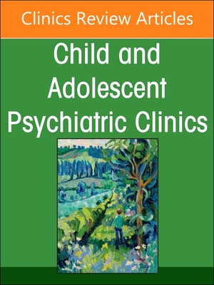 Home and Community Based Services for Youth and Families in Crisis, An Issue of ChildAnd Adolescent Psychiatric Clinics of North