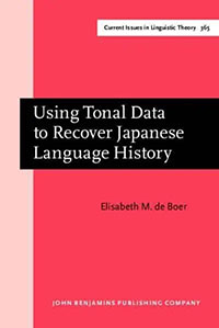 Using Tonal Data to Recover Japanese Language History(Current Issues in Linguistic Theory 365) hardcover 126 p. 24