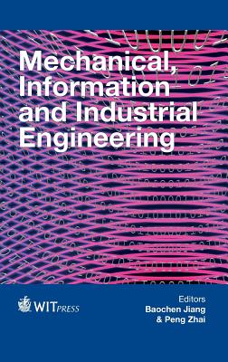 Mechanical, Information and Industrial Engineering(WIT Transactions on Engineering Sciences Vol.102) H 868 p. 15