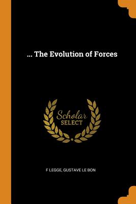 ... the Evolution of Forces P 448 p.