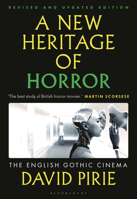 A New Heritage of Horror:The English Gothic Cinema, 2nd ed. '24