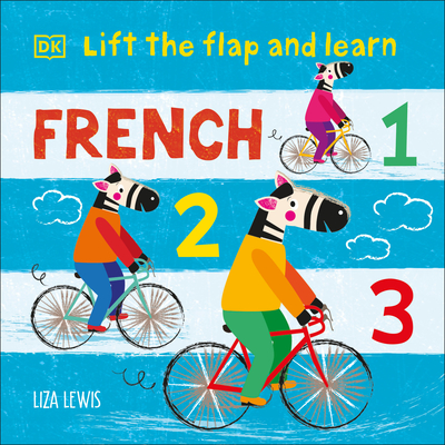 Lift the Flap and Learn:French 1,2,3 (Lift the Flap and Learn) '23