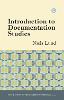 Introduction to Documentation Studies H 256 p. 23