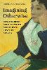 Imagining Otherwise – How Readers Help to Write Nineteenth–Century Novels P 240 p. 24