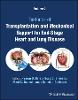 Transplantation and Mechanical Support for End-Stage Heart and Lung Disease, Vol. 2 '23