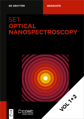 Optical Nanospectroscopy, Vol. 1 & 2 (de Gruyter Textbook, Vol. 2164) '23