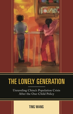 The Lonely Generation:Unraveling China’s Population Crisis After the One-Child Policy '24
