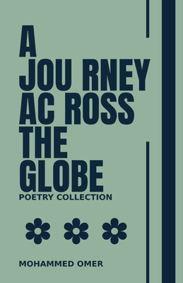 Poetry Collection: A Journey Across The Globe P 106 p. 25