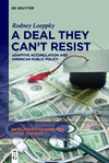 A Deal They Can’t Resist:Adaptive Accumulation and American Public Policy (De Gruyter Contemporary Social Sciences, Vol. 7)