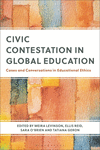 Civic Contestation in Global Education:Cases and Conversations in Educational Ethics '24