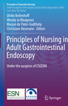 Principles of Nursing in Adult Gastrointestinal Endoscopy (Principles of Specialty Nursing)
