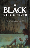 A Black Girl's Truth P 58 p. 22
