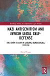 Nazi Antisemitism and Jewish Legal Self-Defense(Routledge Studies in Comparative Legal History) H 320 p. 23