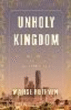 Unholy Kingdom: Religion, Corruption and Violence in Saudi Arabia hardcover 224 p. 30