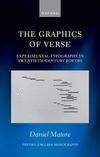 The Graphics of Verse:Experimental Typography in Twentieth-Century Poetry (Oxford English Monographs) '24