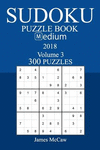 300 Medium Sudoku Puzzle Book - 2018 P 152 p.