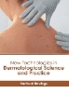New Technologies in Dermatological Science and Practice H 227 p. 23