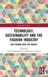 Technology, Sustainability and the Fashion Industry: Can Fashion Save the World?(Responsible Fashion) H 292 p. 24