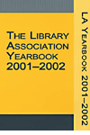 (CILIP (the Chartered Institute of Library and Information Professionals) Yearbook.　2001-2002)　paper　576 p.
