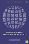Pedagogy of Hope for Global Social Justice (Advances in Education for Sustainable Development and Global Citizenship)
