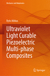 Ultraviolet Light Curable Piezoelectric Multi-phase Composites 1st ed. 2024(Mechanics and Adaptronics) H 24