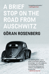 A Brief Stop on the Road from Auschwitz: A Memoir P 336 p. 17