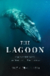 The Lagoon: Encounters with the Whales of San Ignacio H 288 p. 23