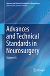 Advances and Technical Standards in Neurosurgery:Volume 43 (Advances and Technical Standards in Neurosurgery, Vol. 43) '15