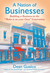 A Nation of Businesses: Building a Business in the 