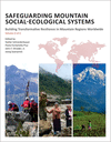 Safeguarding Mountain Social-Ecological Systems, Vol 2:Building Transformative Resilience in Mountain Regions Worldwide '24