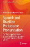Spanish and Brazilian Portuguese Pronunciation (Prosody, Phonology and Phonetics)