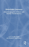 Meaningful Journeys:Autoethnographies of Quest and Identity Transformation '24