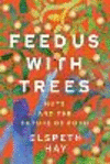 Feed Us with Trees: Nuts and the Future of Food P 288 p. 25