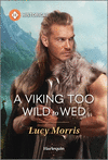 A Viking Too Wild to Wed Original ed.(Erikkson Brothers) P 272 p. 25
