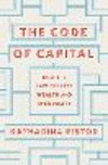 The Code of Capital:How the Law Creates Wealth and Inequality '19