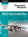 2024 Powerplant Mechanic Test Guide Plus: Paperback Plus Software to Study and Prepare for Your Aviation Mechanic FAA Knowledge